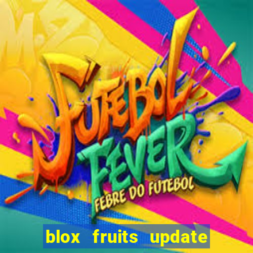 blox fruits update 20 fruits